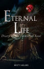 Eternal Life Diary of an Immortal Soul October, 1337-June, 1358