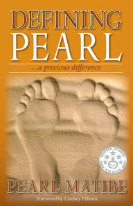Title: Defining Pearl...a precious difference, Author: Pearl Matibe