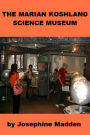 The Marian Koshland Science Museum