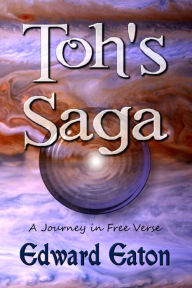 Title: Toh's Saga, Author: Edward Eaton