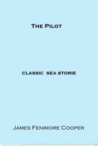 Title: The Pilot, Author: James Fenimore Cooper