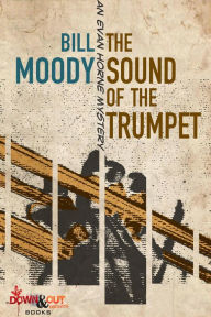 Title: The Sound of the Trumpet: An Evan Horne Mystery, Author: Bill Moody