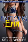 Enticing Erin: Sorority College Girl Blackmail Erotica