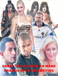 Great Tips On How To Make Friends With Celebrities! (Brand New) AAA+++