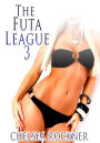 The Futa League 3 (Futanari Erotica)