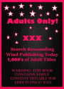 Bad Bad Bad Girls Love Big Black Cock ( sex, porn, real porn, BDSM, bondage, oral, anal, erotic, erotica, xxx, gay, lesbian, handjob, blowjob, erotic sex stories, shemale, nudes ) Presented by Resounding Wind Publishing