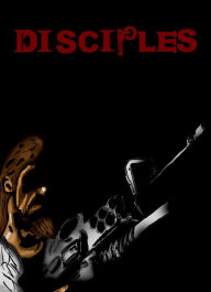 Title: Disciples Vol.1, Author: The Perfect Commando