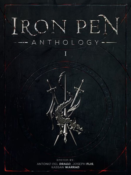Iron Pen Anthology Volume 1