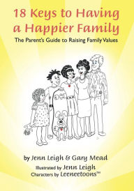 Title: 18 Keys to Having a Happier Family, Author: Jenn Leigh