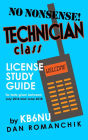 No-Nonsense Technician Class License Study Guide (for tests given starting July 1, 2014)