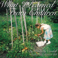 Title: What I Learned From Children, Author: Kimberly Cordell
