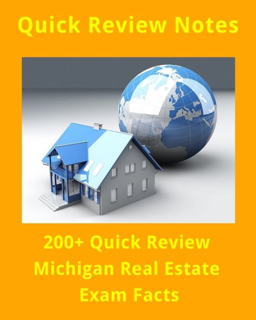 200+ Quick Review Michigan Real Estate Exam Facts by E Staff eBook