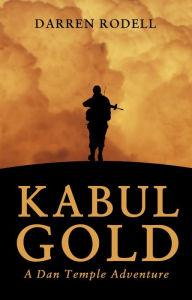 Kabul Gold: A Dan Temple Adventure