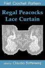 Regal Peacocks Lace Curtain Filet Crochet Pattern