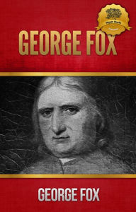 Title: George Fox, Author: George Fox