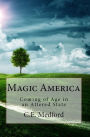 Magic America - Coming of Age in an Altered State