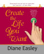 Create the Life You Want
