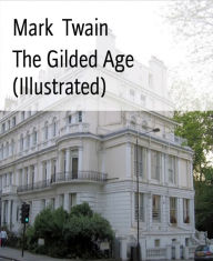 The Gilded Age (Illustrated)