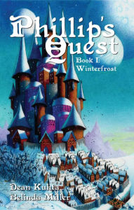 Title: Phillip's Quest, Book I: Winterfrost, Author: Dean Kuhta