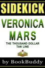 Book Sidekick - Veronica Mars -- The Thousand Dollar Tan Line (Unofficial)