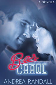 Title: Bar Crawl, Author: Andrea Randall