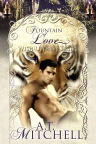 Title: Wish Upon a Tiger: A BBW Weretiger Shifter Romance, Author: A.T. Mitchell