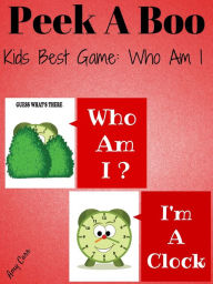 Title: Peek A Boo Kids Best Game Who Am I, Author: Amy Carr