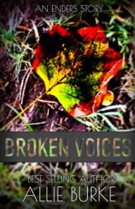 Title: Broken Voices, Author: Allie Burke
