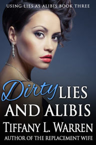 Title: Dirty Lies and Alibis, Author: Tiffany Warren