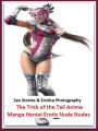 Sex Stories & Erotica Photography: The Trick of the Tail Anime Manga Hentai Erotic Nude Nudes ( Erotic Photography, Erotic Stories, Nude Photos, Naked , Adult Nudes, Breast, Domination, Bare Ass, Lesbian, She-male)