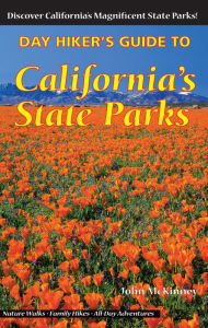 Title: Day Hiker's Guide to California's State Parks, Author: John McKinney
