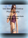 Sex Stories & Erotica Photography: Teasers & Pleasers Erotic Fetish Sex Stories ( Erotic Photography, Erotic Stories, Nude Photos, Naked , Adult Nudes, Breast, Domination, Bare Ass, Lesbian, She-male)