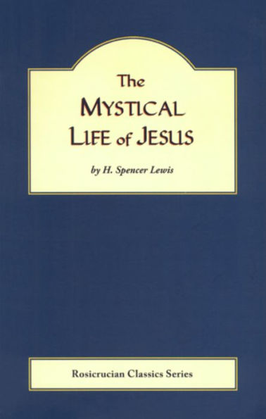 The Mystical Life of Jesus