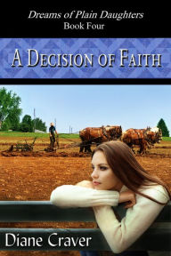 Title: A Decision of Faith, Author: Diane Craver