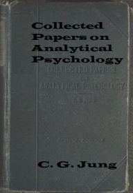 Title: Collected Papers on Analytical Psychology (Unabridged), Author: Carl Jung
