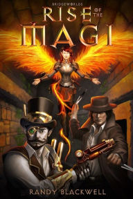 Title: Rise Of The Magi, Author: Randy Blackwell
