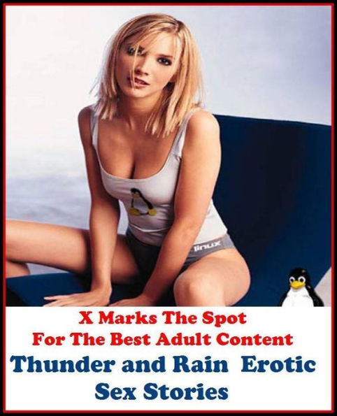 Sex Stories X Marks The Spot For The Best Adult Content Thunder And