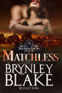 Matchless (Black Brothers #2)