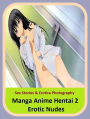 Sex Stories & Erotica Photography: Manga Anime Hentai 2 Erotic Nudes ( Erotic Photography, Erotic Stories, Nude Photos, Naked , Adult Nudes, Breast, Domination, Bare Ass, Lesbian, She-male)