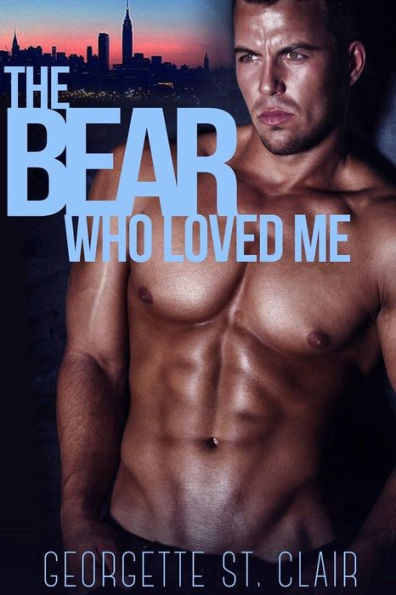 The Bear Who Loved Me