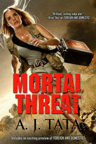 Title: Mortal Threat, Author: A. J. Tata