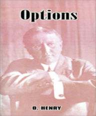 Title: Options, Author: O. Henry