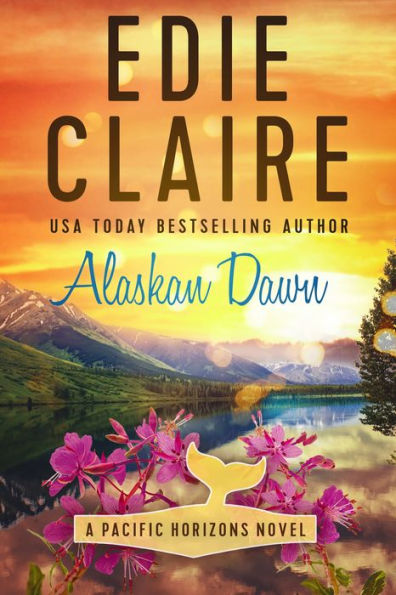 Alaskan Dawn: Pacific Horizons, Book One