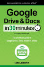 Google Drive and Docs in 30 Minutes (2nd Edition)