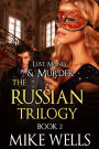 The Russian Trilogy, Book 2 (Lust, Money & Murder #5)
