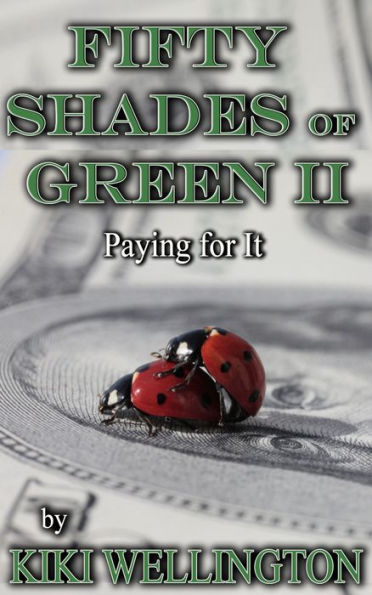 Fifty Shades of Green II: Paying for It