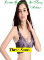 Erotic Romance: So Many Choices Three-Sums(Erotic Adult Sex Nude Photography Fetish Couples Nudes) ( Erotic Photography, Erotic Stories, Nude Photos, Naked , Adult Nudes, Breast, Domination, Bare Ass, Lesbian, She-male, Gay, Fetish, Bondage, Sex, Erotic)