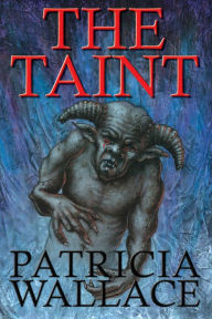 Title: The Taint, Author: Patricia Wallace