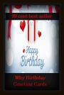 99 cent best seller Why Birthday Greeting Cards (birthday boy,birthday cake,birthday card,birthday gift,birthday girl,birthday paradox,birthday party,birthday present,birthday problem,birthday suit)