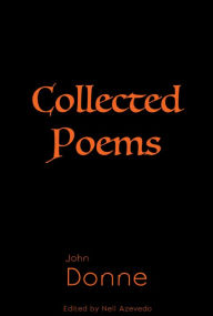 Title: Collected Poems of John Donne, Author: Neil Azevedo